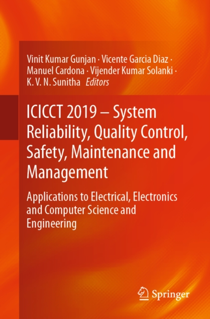ICICCT 2019 - System Reliability, Quality Control, Safety, Maintenance and Management : Applications to Electrical, Electronics and Computer Science and Engineering, EPUB eBook