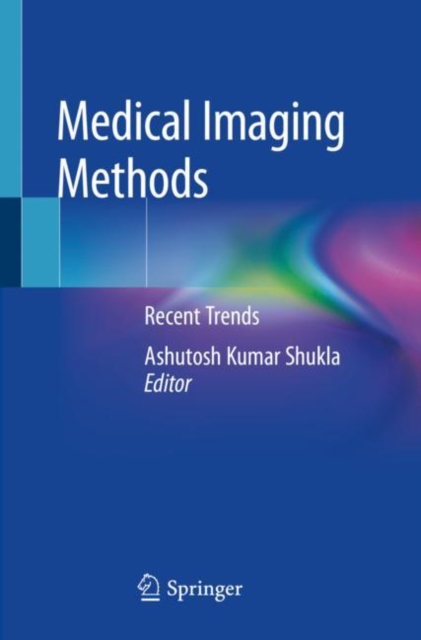 Medical Imaging Methods : Recent Trends, Paperback / softback Book
