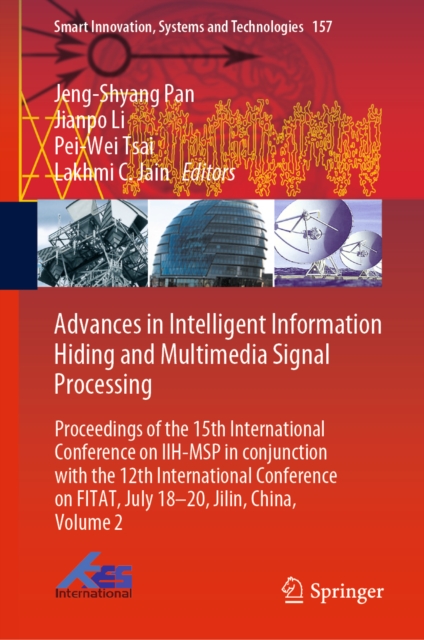 Advances in Intelligent Information Hiding and Multimedia Signal Processing : Proceedings of the 15th International Conference on IIH-MSP in conjunction with the 12th International Conference on FITAT, EPUB eBook