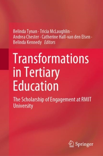 Transformations in Tertiary Education : The Scholarship of Engagement at RMIT University, Hardback Book
