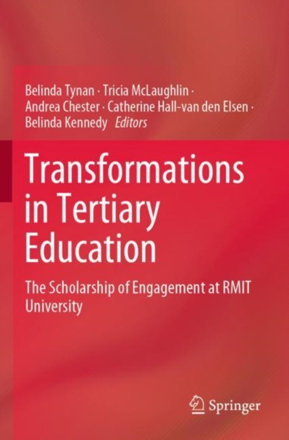 Transformations in Tertiary Education : The Scholarship of Engagement at RMIT University, Paperback / softback Book