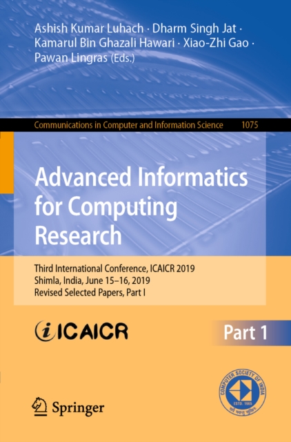 Advanced Informatics for Computing Research : Third International Conference, ICAICR 2019, Shimla, India, June 15-16, 2019, Revised Selected Papers, Part I, EPUB eBook