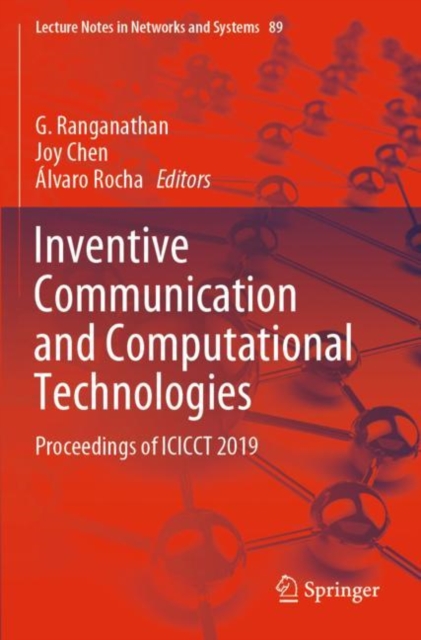 Inventive Communication and Computational Technologies : Proceedings of ICICCT 2019, Paperback / softback Book