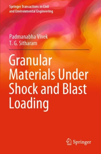 Granular Materials Under Shock and Blast Loading, Paperback / softback Book