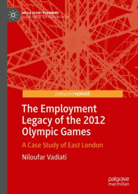 The Employment Legacy of the 2012 Olympic Games : A Case Study of East London, EPUB eBook