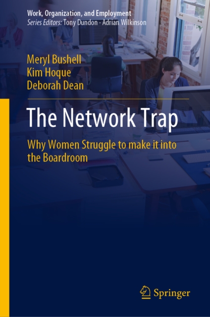 The Network Trap : Why Women Struggle to Make it into the Boardroom, EPUB eBook