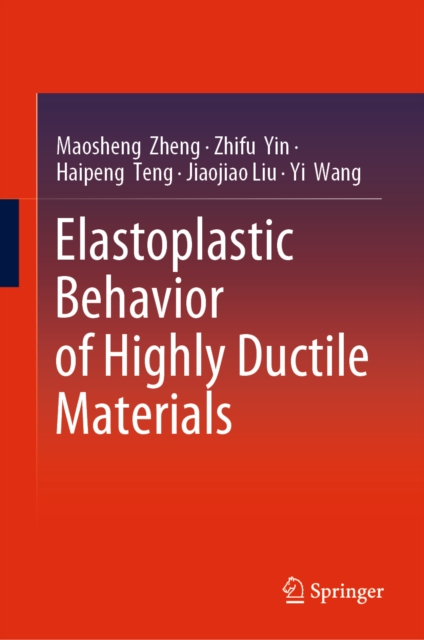 Elastoplastic Behavior of Highly Ductile Materials, EPUB eBook