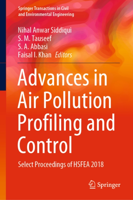 Advances in Air Pollution Profiling and Control : Select Proceedings of HSFEA 2018, EPUB eBook