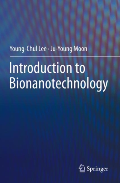 Introduction to Bionanotechnology, Paperback / softback Book