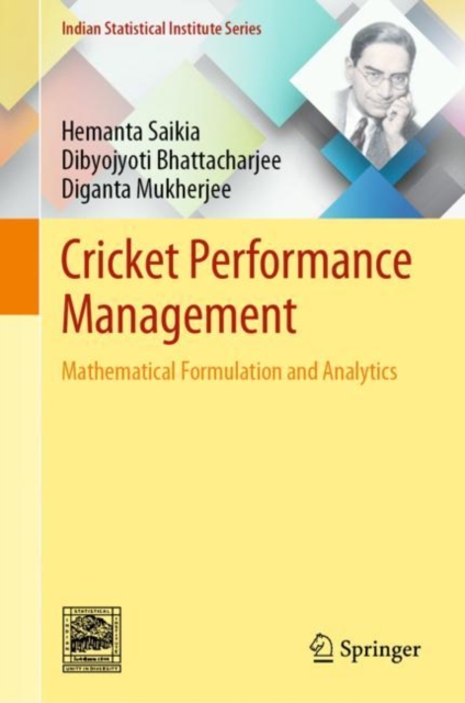 Cricket Performance Management : Mathematical Formulation and Analytics, Hardback Book