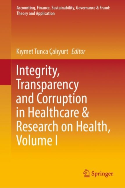 Integrity, Transparency and Corruption in Healthcare & Research on Health, Volume I, EPUB eBook