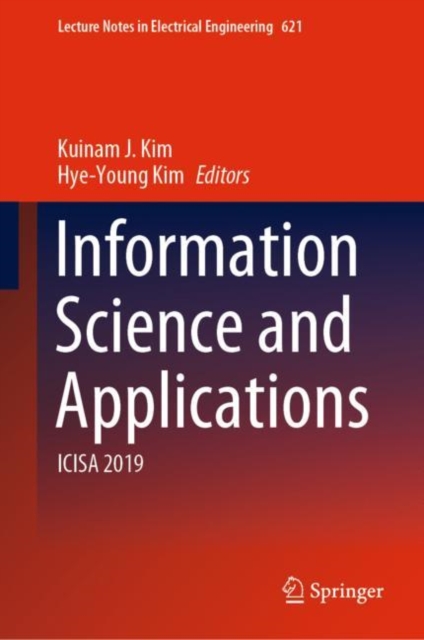 Information Science and Applications : ICISA 2019, Hardback Book