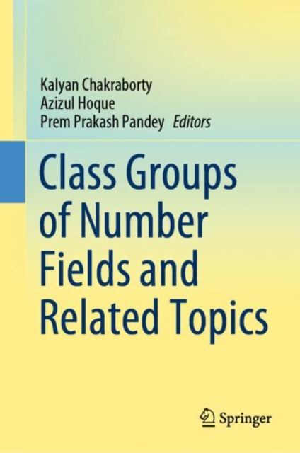 Class Groups of Number Fields and Related Topics, Hardback Book