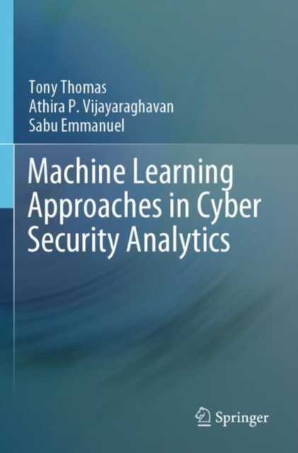 Machine Learning Approaches in Cyber Security Analytics, Paperback / softback Book