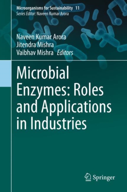 Microbial Enzymes: Roles and Applications in Industries, Hardback Book