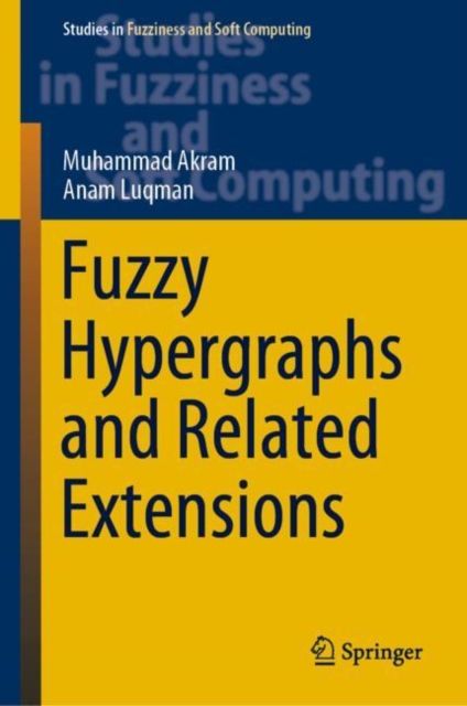 Fuzzy Hypergraphs and Related Extensions, EPUB eBook