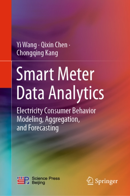 Smart Meter Data Analytics : Electricity Consumer Behavior Modeling, Aggregation, and Forecasting, PDF eBook