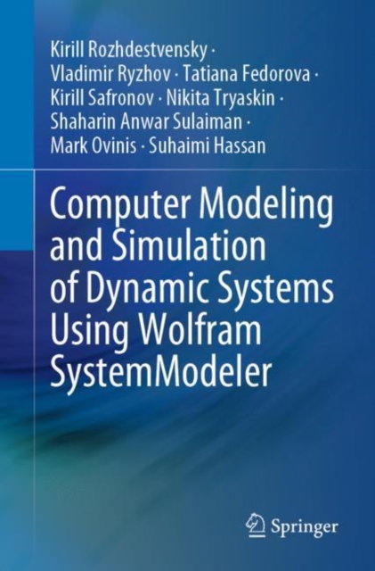 Computer Modeling and Simulation of Dynamic Systems Using Wolfram SystemModeler, Paperback / softback Book