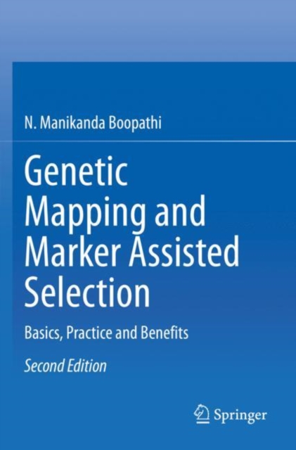 Genetic Mapping and Marker Assisted Selection : Basics, Practice and Benefits, Paperback / softback Book