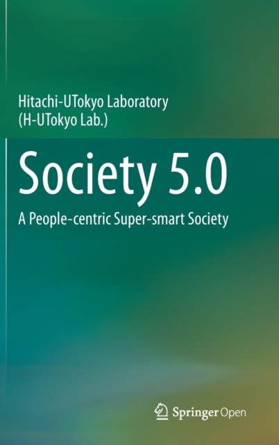 Society 5.0 : A People-centric Super-smart Society, Hardback Book