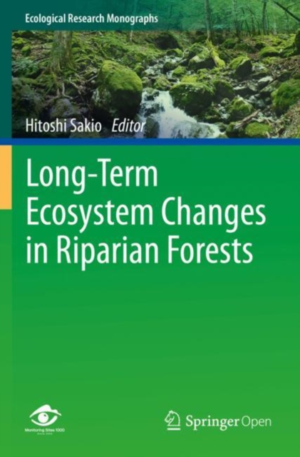 Long-Term Ecosystem Changes in Riparian Forests, Paperback / softback Book