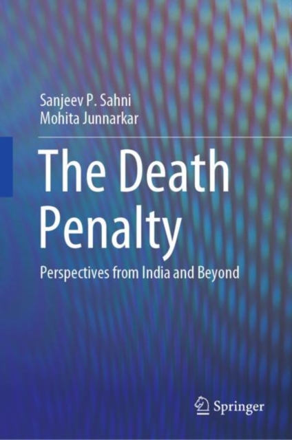 The Death Penalty : Perspectives from India and Beyond, EPUB eBook