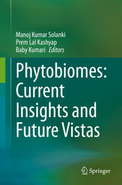 Phytobiomes: Current Insights and Future Vistas, PDF eBook