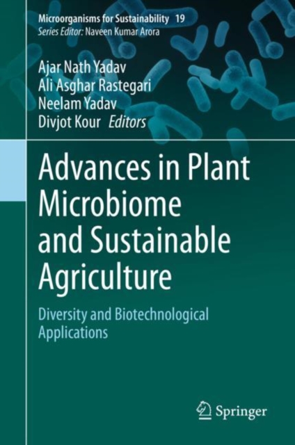 Advances in Plant Microbiome and Sustainable Agriculture : Diversity and Biotechnological Applications, Hardback Book
