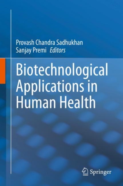 Biotechnological Applications in Human Health, Hardback Book