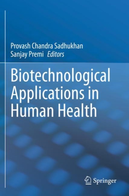 Biotechnological Applications in Human Health, Paperback / softback Book