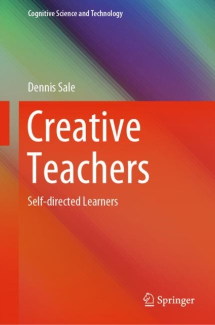 Creative Teachers : Self-directed Learners, EPUB eBook