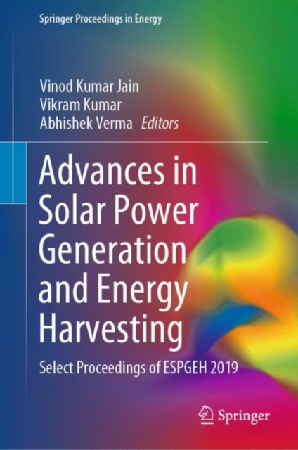 Advances in Solar Power Generation and Energy Harvesting : Select Proceedings of ESPGEH 2019, EPUB eBook