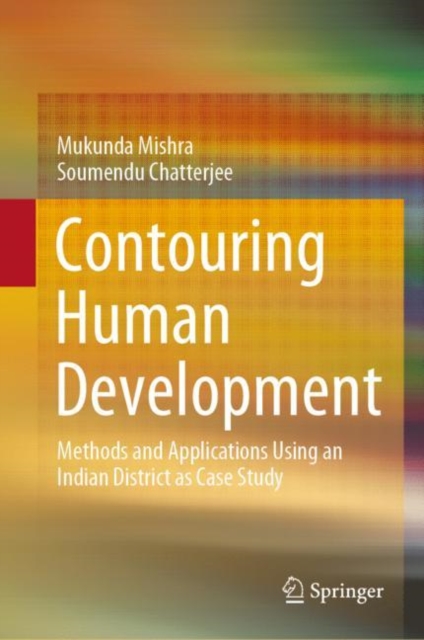 Contouring Human Development : Methods and Applications Using an Indian District as Case Study, EPUB eBook