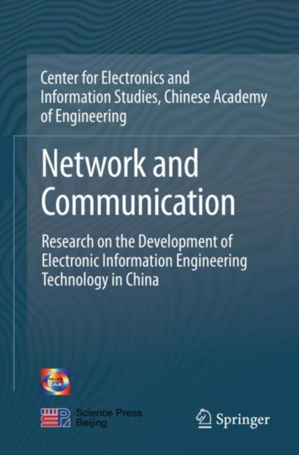Network and Communication : Research on the Development of Electronic Information Engineering Technology in China, Paperback / softback Book