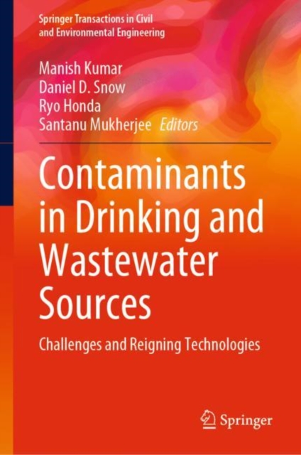 Contaminants in Drinking and Wastewater Sources : Challenges and Reigning Technologies, PDF eBook