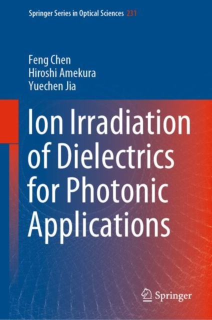 Ion Irradiation of Dielectrics for Photonic Applications, EPUB eBook