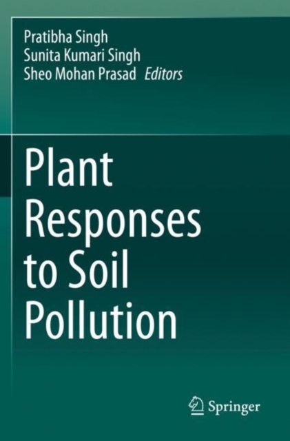 Plant Responses to Soil Pollution, Paperback / softback Book