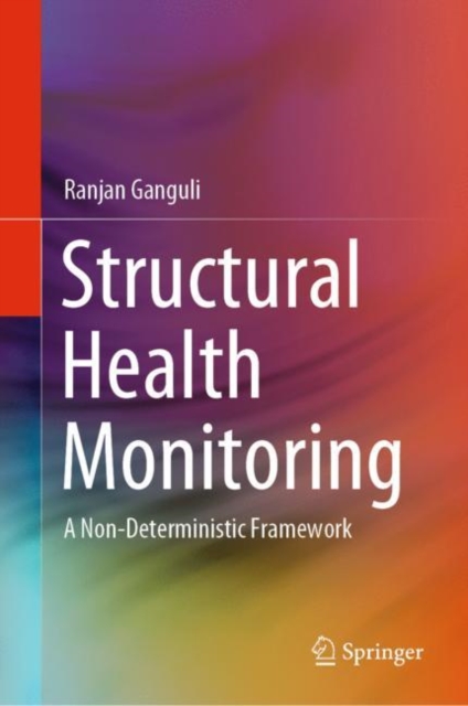 Structural Health Monitoring : A Non-Deterministic Framework, EPUB eBook