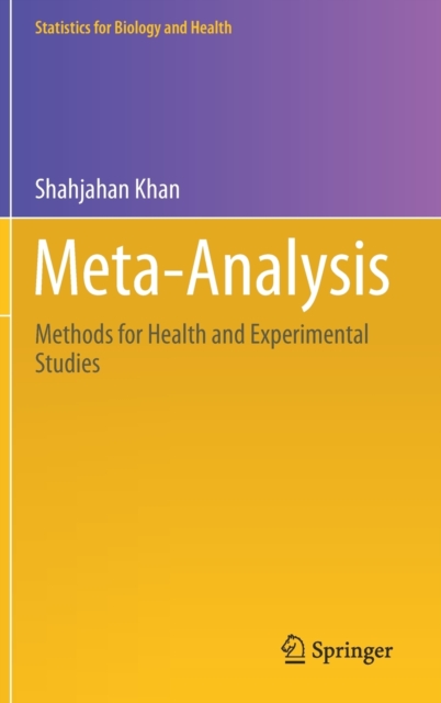 Meta-Analysis : Methods for Health and Experimental Studies, Hardback Book