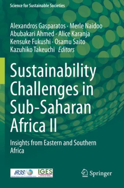 Sustainability Challenges in Sub-Saharan Africa II : Insights from Eastern and Southern Africa, Paperback / softback Book