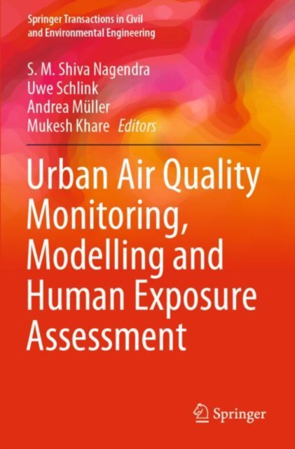 Urban Air Quality Monitoring, Modelling and Human Exposure Assessment, Paperback / softback Book