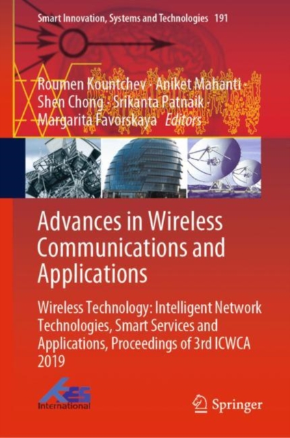 Advances in Wireless Communications and Applications : Wireless Technology: Intelligent Network Technologies, Smart Services and Applications, Proceedings of 3rd ICWCA 2019, PDF eBook