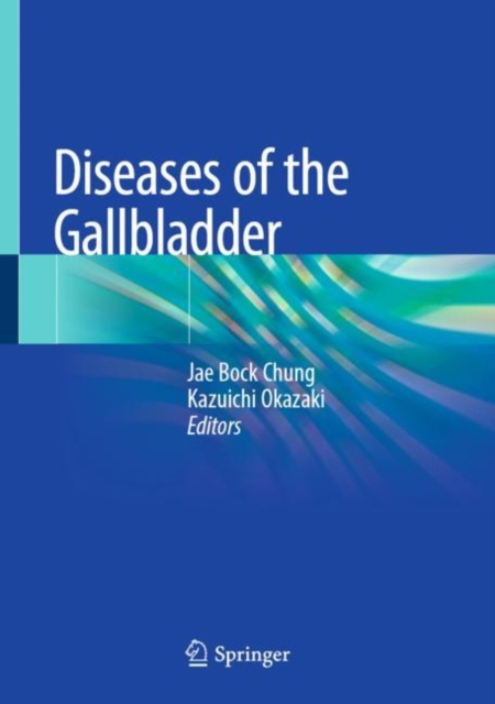 Diseases of the Gallbladder, Hardback Book