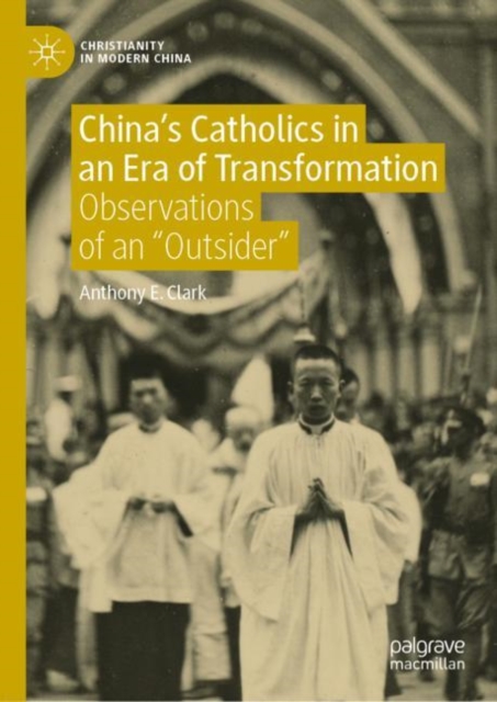 China's Catholics in an Era of Transformation : Observations of an "Outsider", PDF eBook