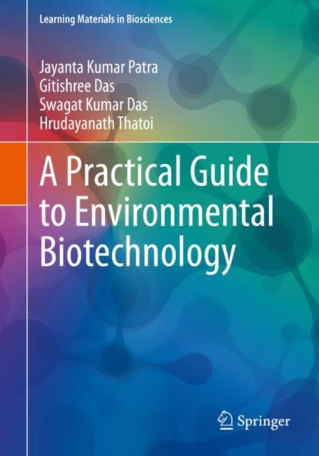 A Practical Guide to Environmental Biotechnology, Paperback / softback Book