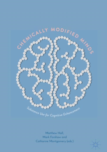 Chemically Modified Minds : Substance Use for Cognitive Enhancement, EPUB eBook