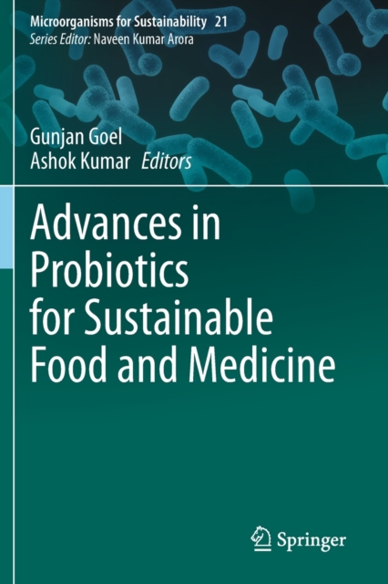 Advances in Probiotics for Sustainable Food and Medicine, Paperback / softback Book