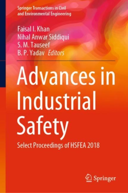 Advances in Industrial Safety : Select Proceedings of HSFEA 2018, EPUB eBook