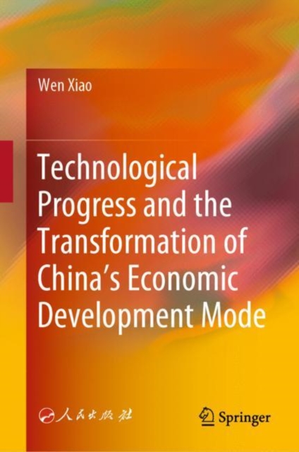 Technological Progress and the Transformation of China's Economic Development Mode, EPUB eBook