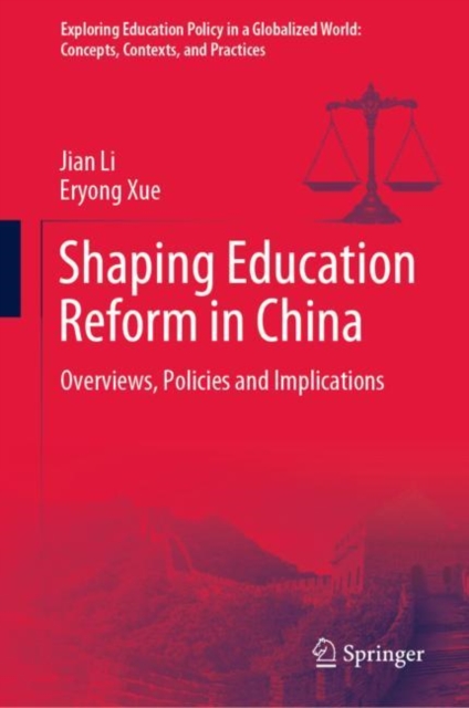 Shaping Education Reform in China : Overviews, Policies and Implications, EPUB eBook